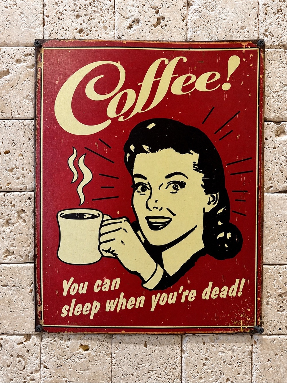 Retro “Coffee! You Can Sleep When You’re Dead!” Metal Sign